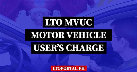 LTO MVUC (Motor Vehicle User’s Charge) and Other LTO Fees.